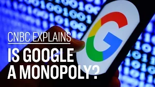 Is Google a monopoly? | CNBC Explains