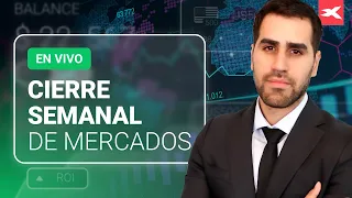 🔒 EN VIVO. Cierre SEMANAL de los MERCADOS