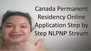 Canada Permanent Residency Online Application Step by Step NLPNP Stream