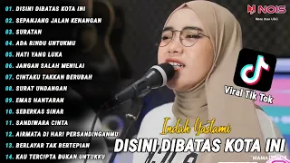 Indah Yastami Cover "Disini Dibatas Kota Ini" Lagu Nostalgia 90 an Paling Dicari