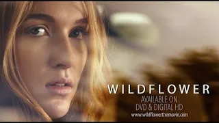 Wildflower (2016) Trailer