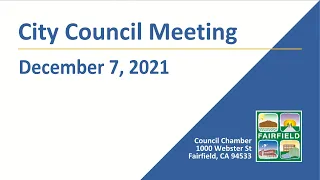 Fairfield City Council Meeting - December 7th, 2021