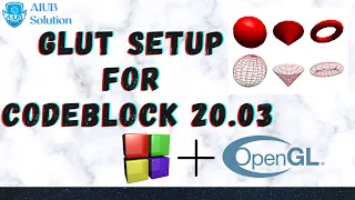 Glut Setup for CodeBlocks 20.03 | Setting up Codeblocks 20.03 with Freeglut for Windows .