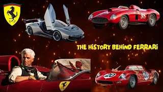 How The Ferrari Was Created: Exploring the Rich History Behind Ferrari