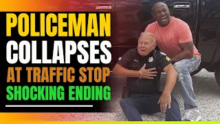 Police Officer Collapses After Pulling Over Black Man. Shocking Ending