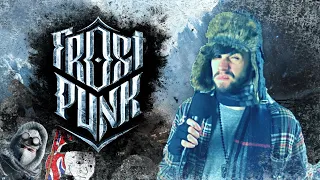 The City Must Survive | FROSTPUNK