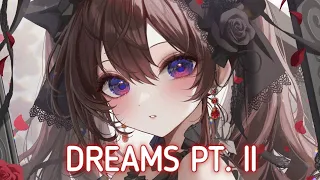 Nightcore - Dreams pt. II (Lost Sky feat. Sara Skinner) - (Lyrics)