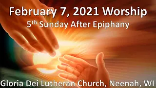 February 7, 2021 GD Worship Service