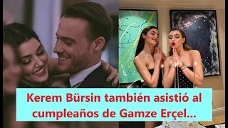 Kerem Bürsin también asistió al cumpleaños de Gamze Erçel...