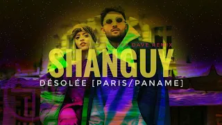 SHANGUY - Désolée (Lyrics/Paroles) Paris/Paname | Lex Dave Remix