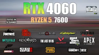 RTX 4060 + Ryzen 5 7600 : Test in 16 Games - RTX 4060 Gaming