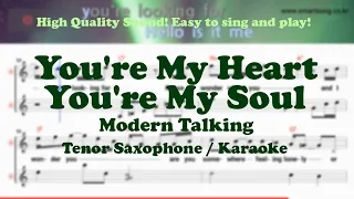 You're My Heart You're My Soul - Modern Talking (Tenor/Soprano Saxophone Sheet Music Gm Key/Karaoke)