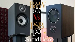 Bowers & Wilkins 607 Vs. PSB P5 Speakers Sound Demo