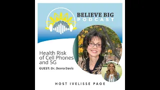11-Dr. Devra Davis - Health Risks of Cell Phones and 5G