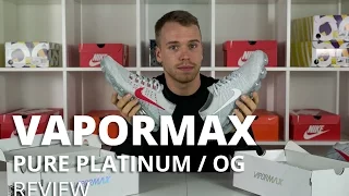 Nike VaporMax Pure Platinum and OG Review