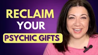 DO THIS To Reawaken Your Psychic Gifts From Childhood