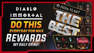 Do This Everyday For The Max Rewards - My Daily Grind Diablo Immortal