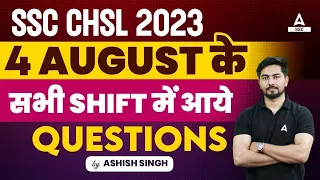 SSC CHSL Analysis 2023 | SSC CHSL 4 August All Shifts Questions Analysis | Maths by Ashish Singh