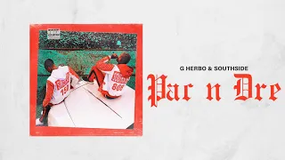 G Herbo & Southside - Pac n Dre (Official Audio)