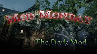 Mod Monday: The Dark Mod- Thief's Den