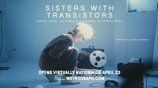 Sisters with Transistors [Official Trailer]