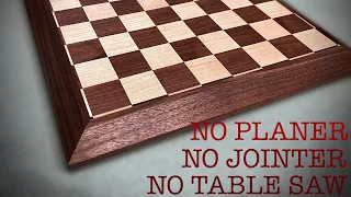 Making a Chess Board With No Table Saw, Planer, or Jointer