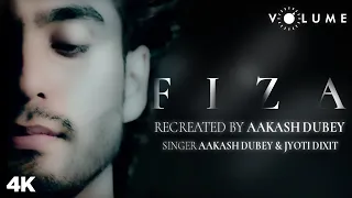 Tu Fiza Hai Cover Song | Aakash Dubey | Feat. Jyoti Dixit | Fiza Movie | New Unplugged Song 2020