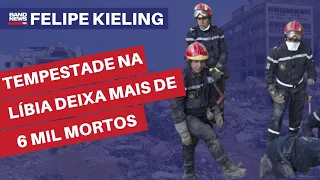 Tempestade na Líbia deixa mais de 6 mil mortos | Felipe Kieling