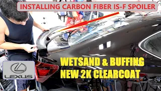 Lexus IS-F Spoiler Install | Carbon Fiber Wetsand Buff Polish | Roof Spoiler Install