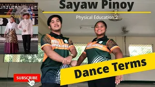 DANCE TERMS (Folk Dance): Sayaw Pinoy