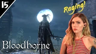 Raging! - Shadows of Yharnum & Yurie the Hunter | Bloodborne Pt. 15 | Marz Plays