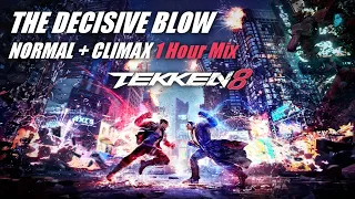 Tekken 8 Arena OST ♫ THE DECISIVE BLOW (Normal+Climax Extended) [320kbps] 1 Hour + All Cinematics 4K