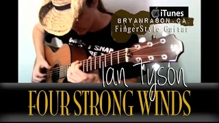 Four Strong Winds - Ian Tyson - Arranged by: Bryan Rason - Solo Acoustic Guitar