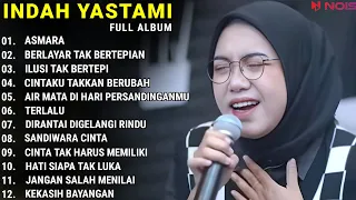 INDAH YASTAMI FULL ALBUM - ASMARA - BERLAYAR TAK BERTEPIAN || COVER AKUSTIK TERBAIK 2023