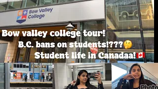 Bow valley college tour | B.C new rules | Student life in canada🇨🇦 | watch till the end!😂