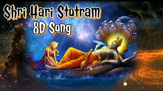 "Unlock the Secrets of Serenity: Shri Hari Stotram Slowed Reverb 8D | Journey to Inner Peace!"