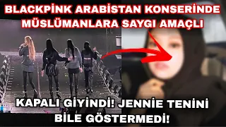 Blackpink Arabistan konserinde müslümanlara saygı amaçlı kapalı giyindi! Jennie tenini göstermedi!