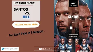 UFC Fight Night: Santos vs. Hill | Full Card Fight Picks in 3 Minutes ( UFC Vegas 59 )