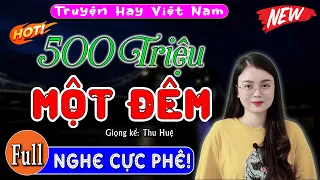 15 Phút nghe #thuhue Kể Chuyện Ngủ Ngon - Cô gái trẻ Bán Đêm Đầu và cái kết [Full] - Truyện Mới 2022