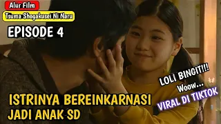 ISTRINYA YANG SUDAH MENINGGAL HIDUP KEMBALI JADI ANAK SD Episode 4