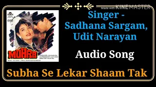 Subha Se Lekar | Mohra | Sadhana Sargam & Udit Narayan