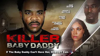 Killer Baby Daddy | Official Trailer | If Baby Daddy Can't Have Her, Nobody Can | Out Now