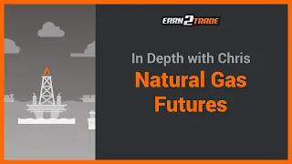 Trading Natural Gas Futures - Beginner's Guide