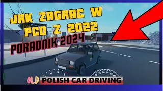 PORADNIK - JAK ZAGRAĆ W STARE POLISH CAR DRIVING!! - TA GRA TO PCD Z 2022R