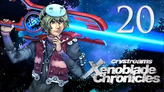 Cry Streams: Xenoblade Chronicles [Session 20] [Full]