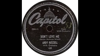 Capitol 189 - Don't Love Me - Andy Russell