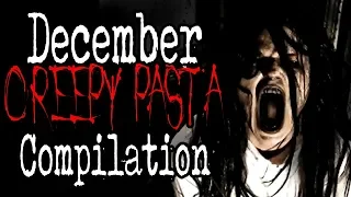 December 2018 Creepy Pasta Compilation | CreepyPasta Storytime