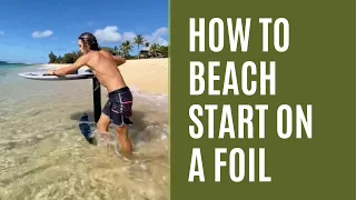 How to Beach Start on a Foil