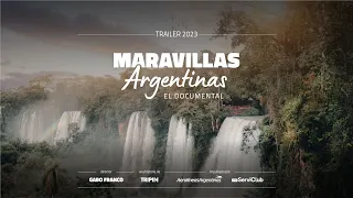 Maravillas Argentinas, el documental - TRAILER 2023 -