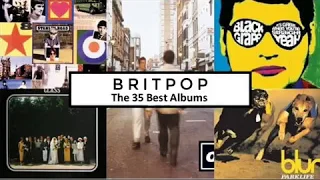 The 35 BEST BRITPOP Albums (1990s)